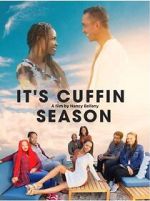 Watch It\'s Cuffin Season M4ufree