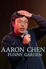Watch Aaron Chen: Funny Garden M4ufree