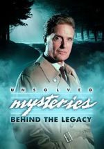 Watch Unsolved Mysteries: Behind the Legacy M4ufree