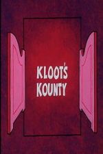 Watch Kloot\'s Kounty M4ufree