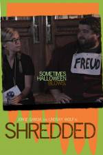 Watch Shredded M4ufree