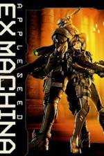Watch Appleseed Saga : Ex Machina (Ekusu makina) M4ufree