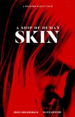 Watch A Ship of Human Skin M4ufree