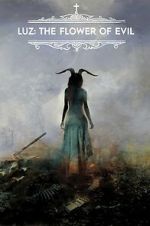 Watch Luz: The Flower of Evil M4ufree