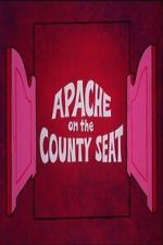 Watch Apache on the County Seat M4ufree