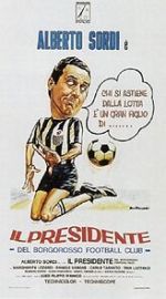 Watch Il presidente del Borgorosso Football Club M4ufree