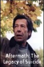 Watch Aftermath: The Legacy of Suicide M4ufree