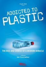 Watch Addicted to Plastic M4ufree