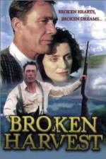 Watch Broken Harvest M4ufree