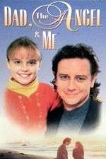 Watch Dad, the Angel & Me M4ufree