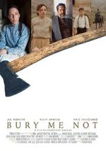 Watch Bury Me Not (Short 2019) M4ufree