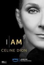 Watch I Am: Celine Dion M4ufree