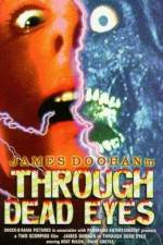 Watch Through Dead Eyes M4ufree