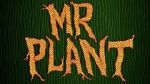 Watch Mr. Plant (Short 2015) M4ufree