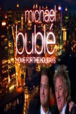 Watch Michael Buble - Home for the Holidays M4ufree