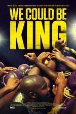 Watch We Could Be King M4ufree