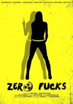 Watch Zero Fucks M4ufree
