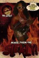 Watch Make Them Die Sleazy! M4ufree