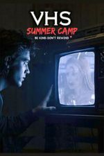 Watch VHS Summer Camp M4ufree