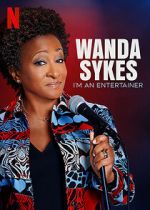 Watch Wanda Sykes: I\'m an Entertainer M4ufree