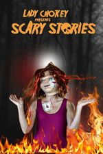Watch Lady Chokey presents Scary Stories M4ufree