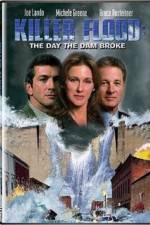 Watch Killer Flood The Day the Dam Broke M4ufree