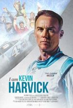 Watch I Am Kevin Harvick M4ufree