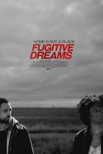 Watch Fugitive Dreams M4ufree