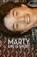 Watch Marty, Life Is Short M4ufree