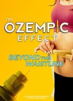 Watch The Ozempic Effect: Beyond the Waistline M4ufree