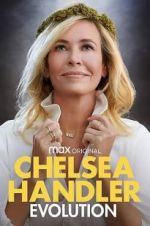 Watch Chelsea Handler: Evolution M4ufree