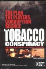 Watch Tobacco Conspiracy The Backroom Deals of a Deadly Industry M4ufree