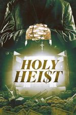 Watch Holy Heist M4ufree
