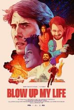 Watch Blow Up My Life M4ufree