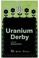 Watch Uranium Derby M4ufree
