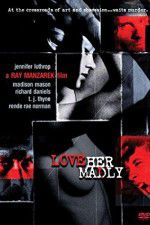 Watch Love Her Madly M4ufree