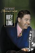 Watch Huey Long M4ufree