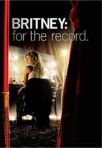 Watch Britney: For the Record M4ufree