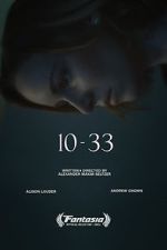 Watch 10-33 (Short 2021) M4ufree