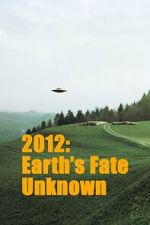 Watch Earths Fate Unknown M4ufree