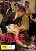Watch Who Killed Dr Bogle and Mrs Chandler M4ufree