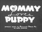 Watch Mommy Loves Puppy (Short 1940) M4ufree