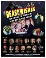 Watch Beast Wishes:  The Fantastic World of Bob and Kathy Burns M4ufree