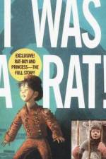 Watch I Was a Rat M4ufree