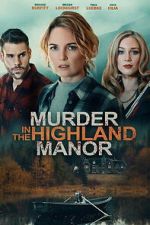 Watch Murder in the Highland Manor M4ufree