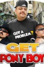 Watch Get Pony Boy M4ufree