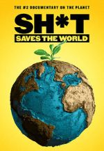 Watch Sh*t Saves the World M4ufree