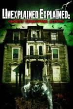 Watch Unexplained Explained Ghostly Paranormal Activity M4ufree