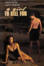 Watch A Girl to Kill For M4ufree