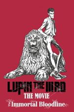 Watch LUPIN THE IIIRD: The Movie - The Immortal Bloodline M4ufree